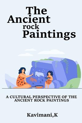 Picture of A Cultural Perspective of the Ancient Rock Paintings