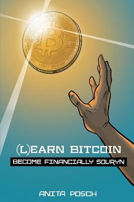 Picture of (L)earn Bitcoin : Become Financially Sovryn