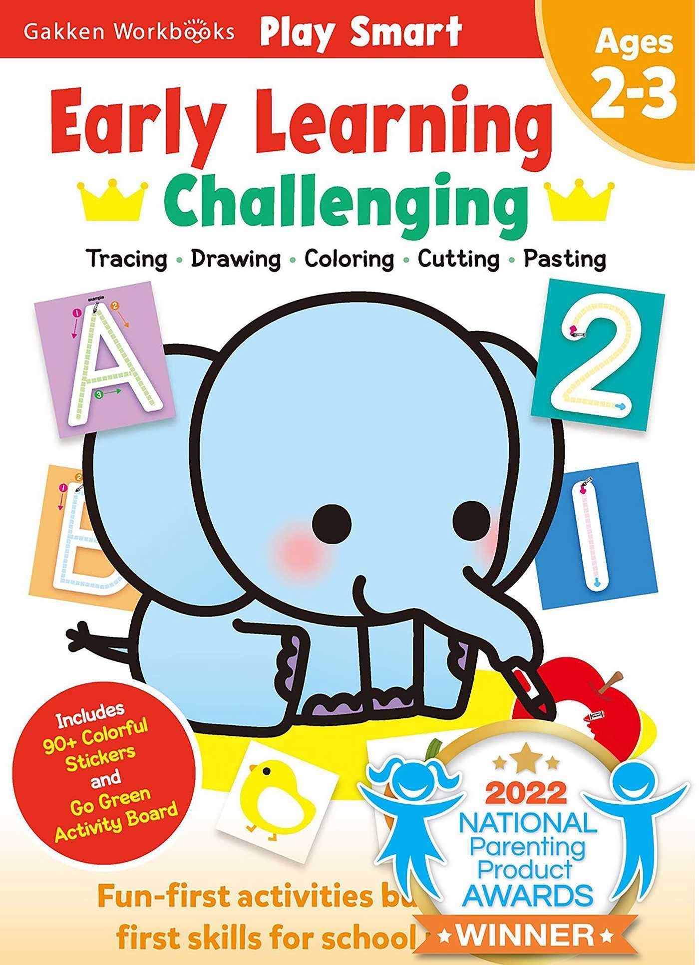 Play Smart Early Learning: Challenging - Age 2-3 : Pre-K Activity Workbook: Learn Essential First Skills: Tracing, Coloring, Shapes, Cutting, Drawing, Picture Puzzles, Numbers, Letters; Go-Green Activity-Board
