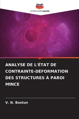 Picture of Analyse de l'Etat de Contrainte-Deformation Des Structures A Paroi Mince