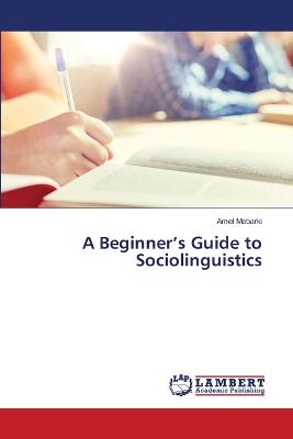 Picture of A Beginner's Guide to Sociolinguistics