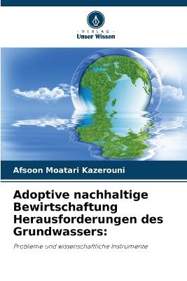 Picture of Adoptive nachhaltige Bewirtschaftung Herausforderungen des Grundwassers
