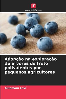 Picture of Adopcao na exploracao de arvores de fruto polivalentes por pequenos agricultores