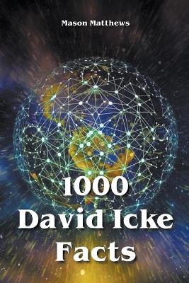 Picture of 1000 David Icke Facts